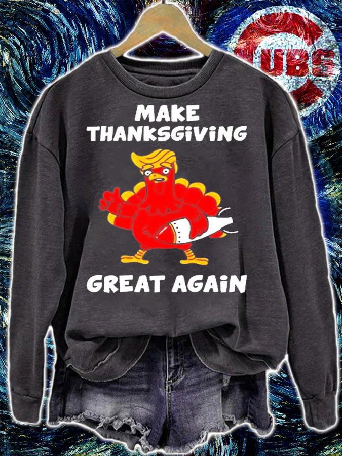 Make Thanksgiving Great Again Donald Trump T-Shirt sweatshirt