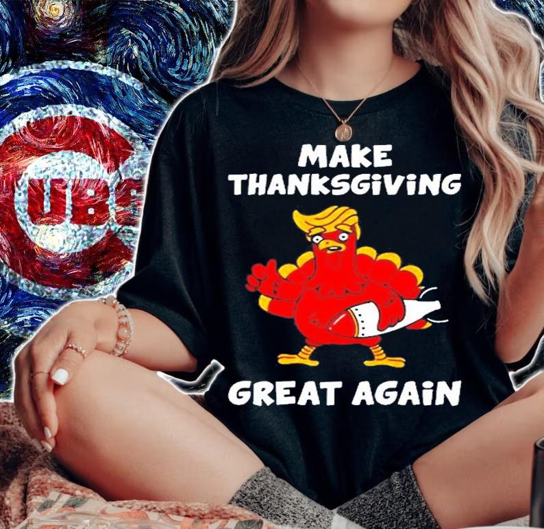 Make Thanksgiving Great Again Donald Trump T-Shirt woman shirt
