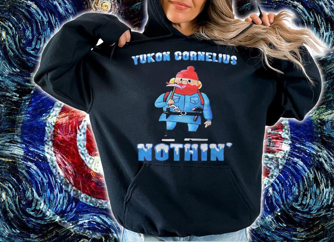 Yukon cornelius nothin' T-shirt hoodie