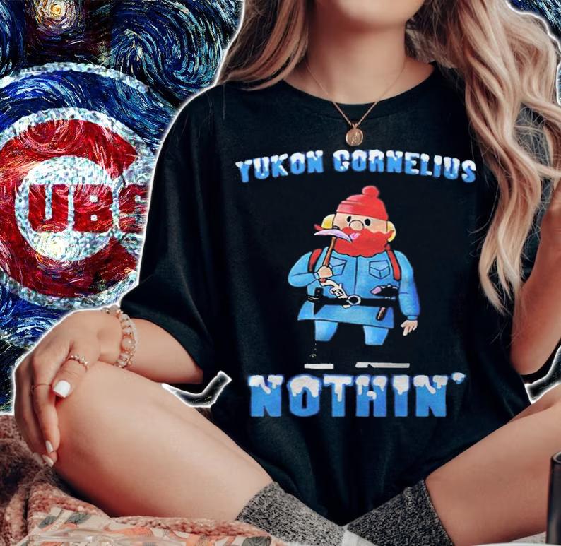 Yukon cornelius nothin' T-shirt woman shirt