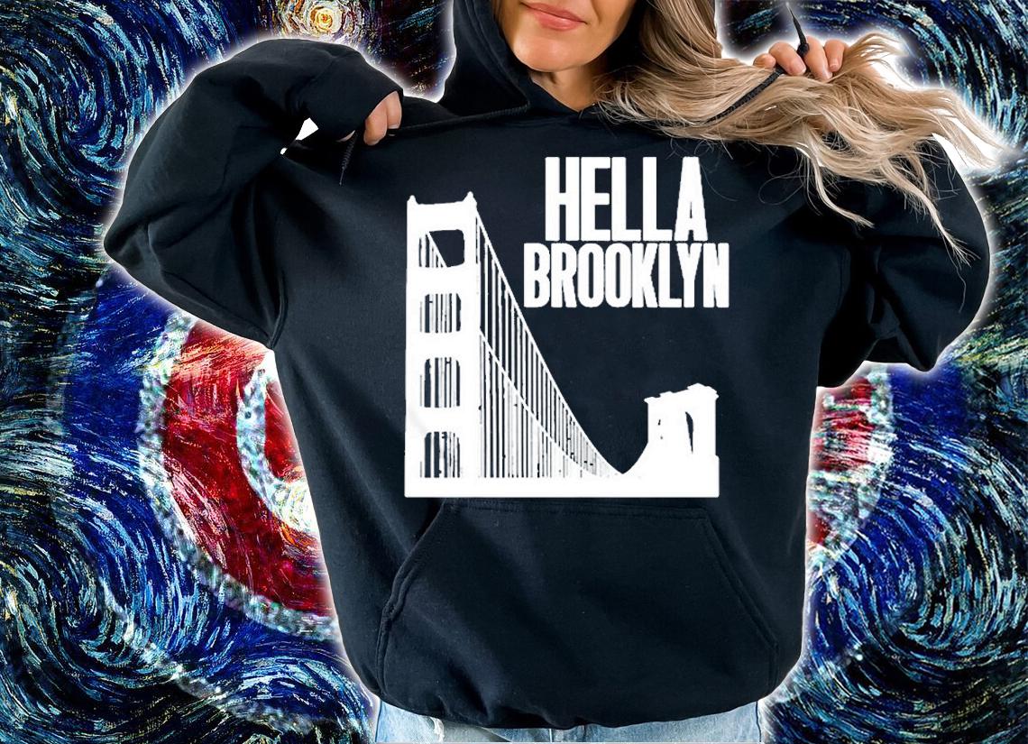 Emilie Brooklyn Hella Brooklyn T-Shirt hoodie