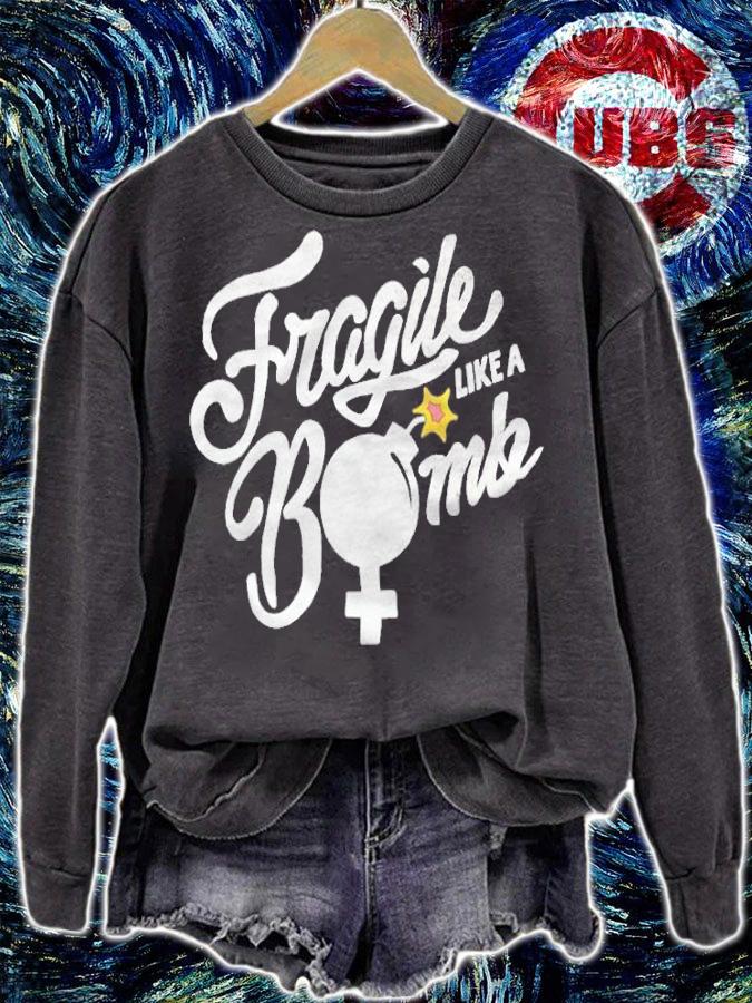Fragile Like A Bomb Shirt
