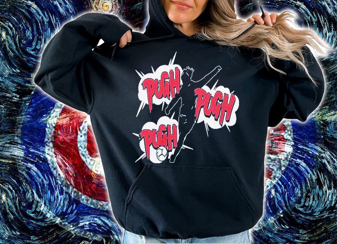 Mallory Pugh Pugh Pugh Pugh T-Shirt hoodie