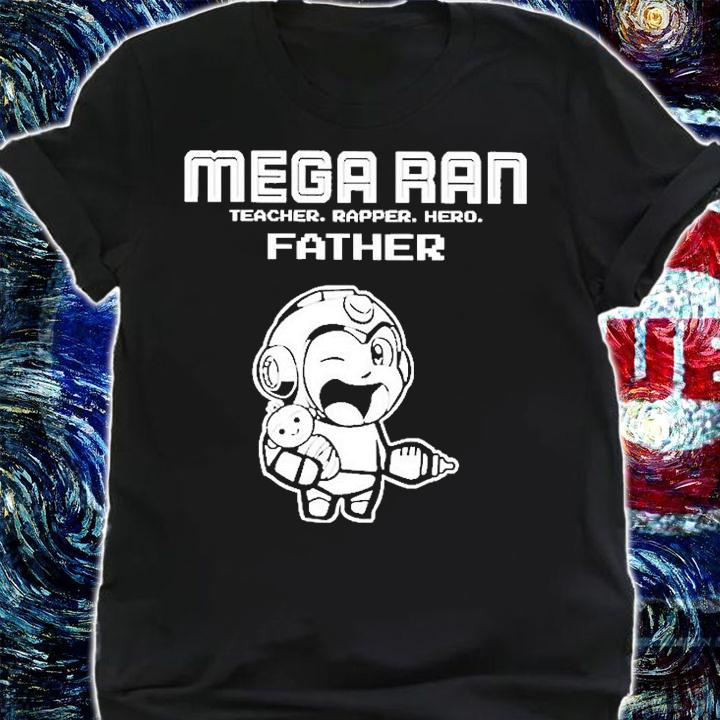 Megaran Teacher Rapper Hero Father T-Shirt shirt