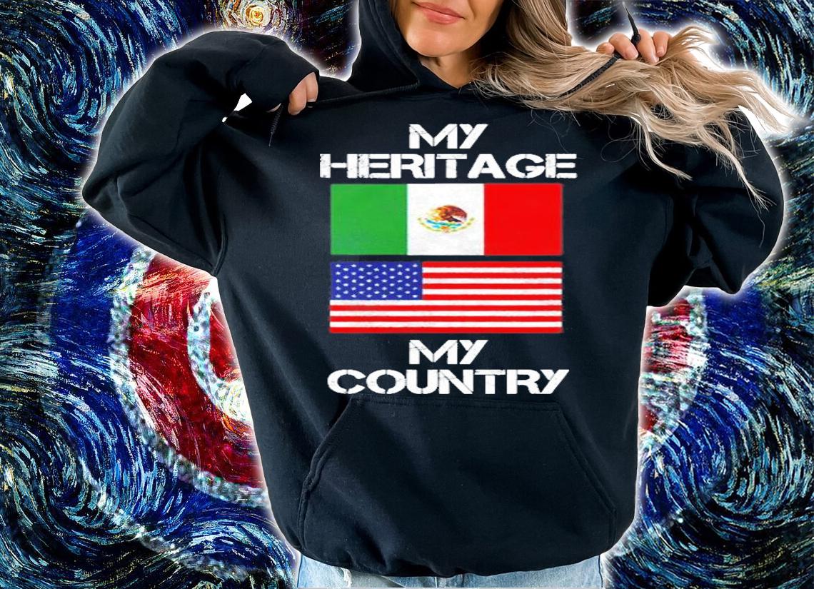 My Heritage My Country Mexican American T-Shirt