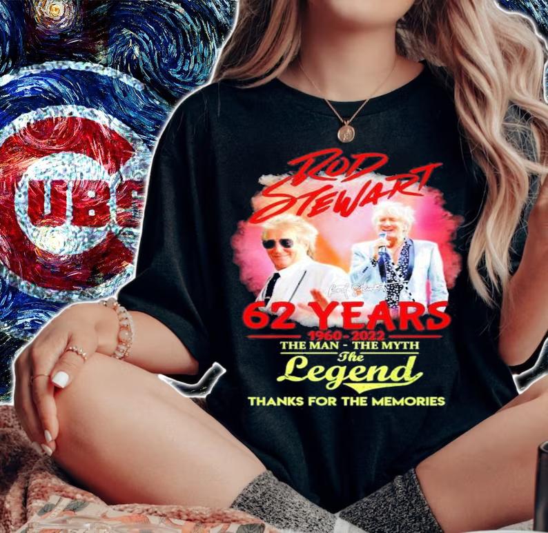 Rod Stewart 62 Years 1960-2022 The Man The Myth The Legend Thank You For The Memories Shirt woman shirt