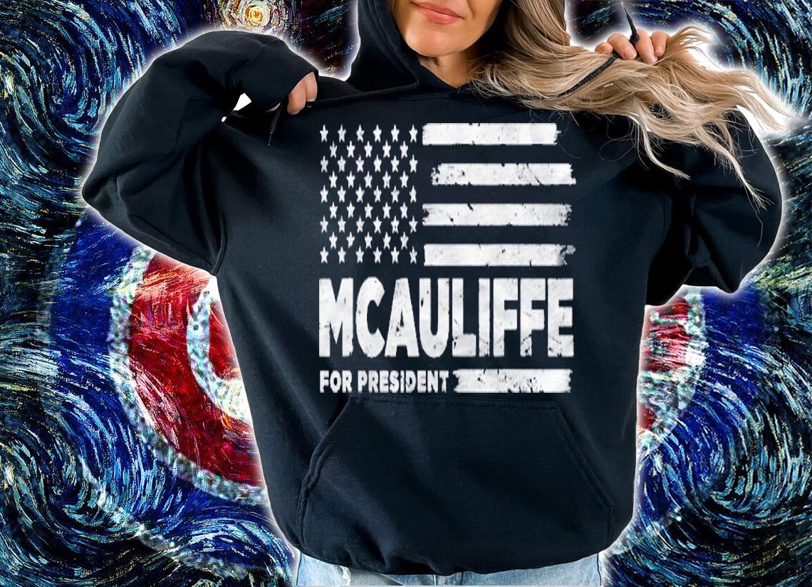 Terry Mcauliffe 2024 For President Liberal Democrat Shirt hoodie