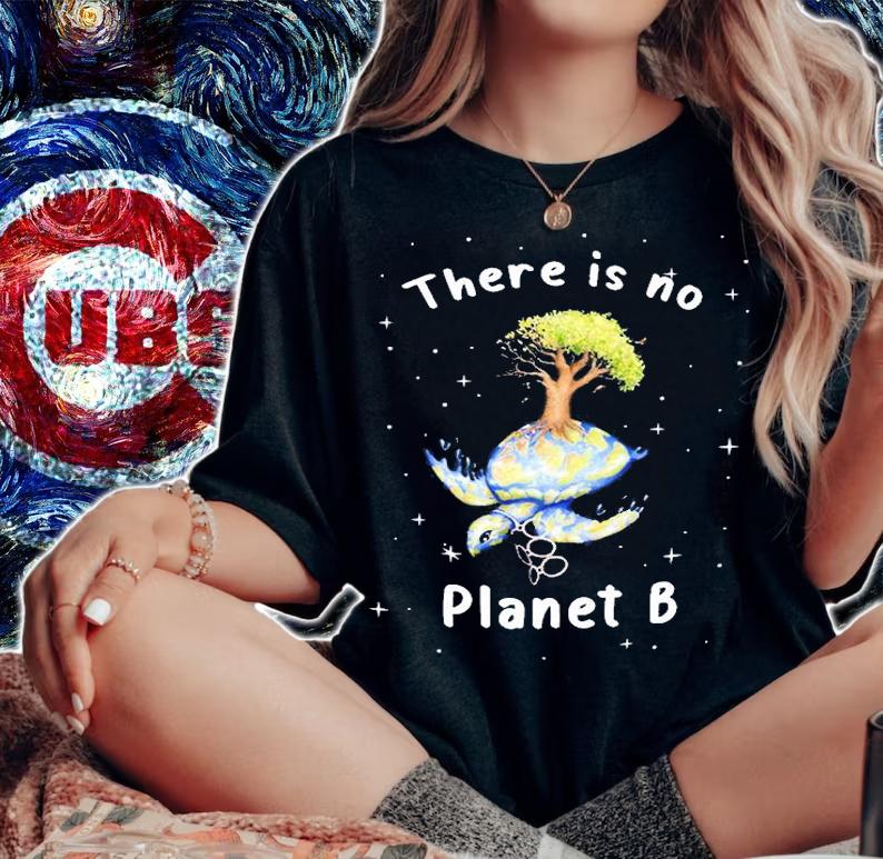 There Is No Planet B Shirt woman shirt