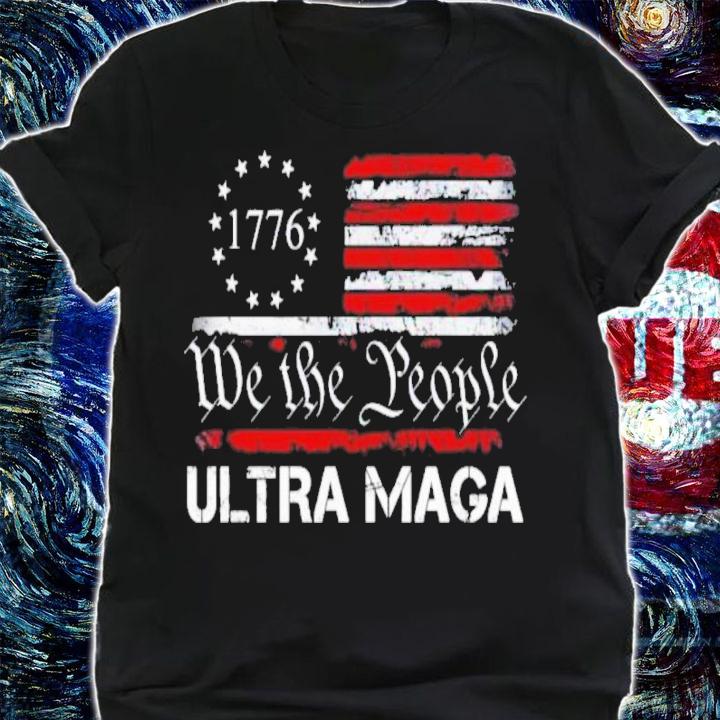 Ultra MAGA We The People Proud Republican USA Flag Shirt shirt