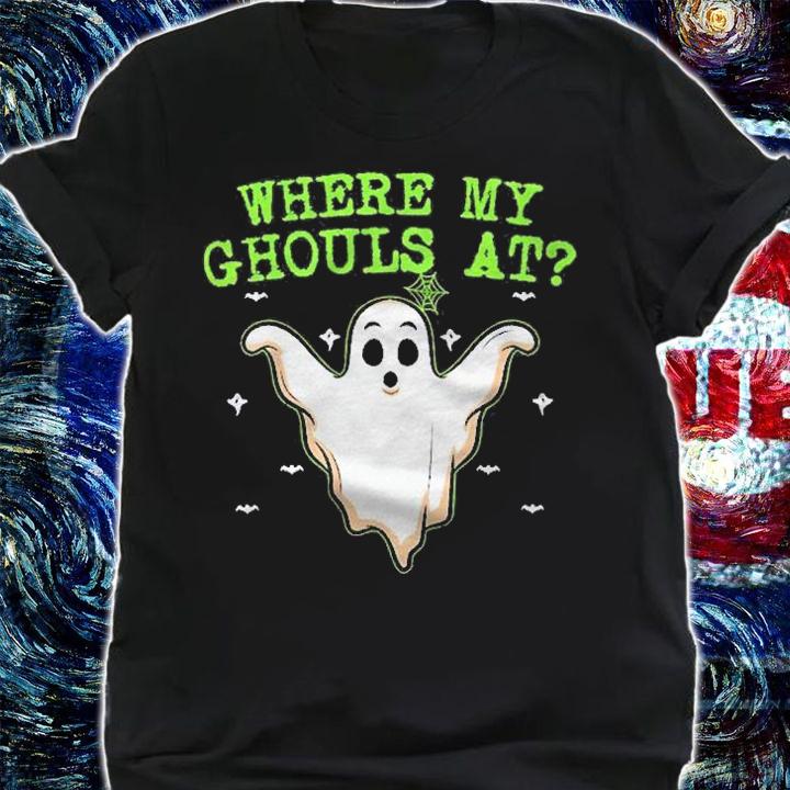 Womens Ghouls & Ghost Fun Costume Where My Ghouls At Shirt shirt