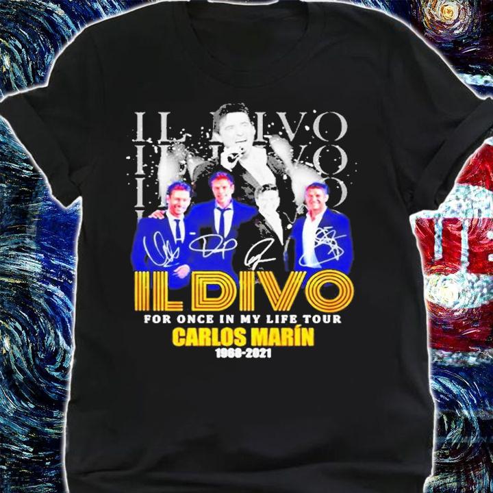 Il Divo For Once In My Life Tour Carlos Marin 1968 2021 Signatures t-shirt