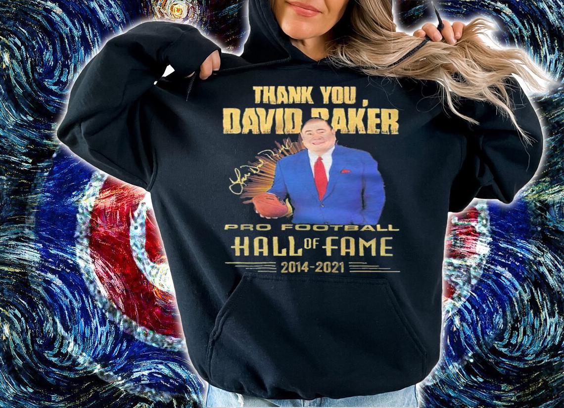 Thank You David Baker Pro Football Hall Of Fame 2014-2021 Shirt