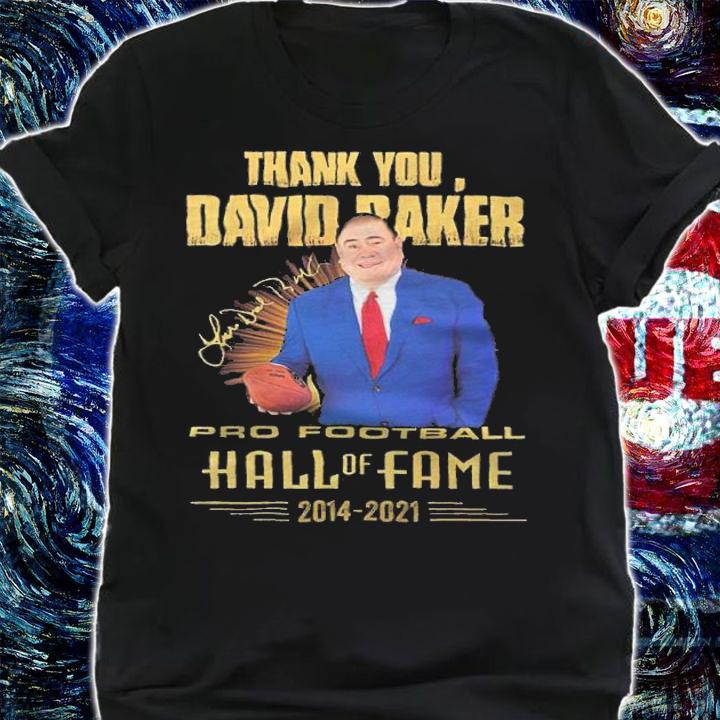 Thank You David Baker Pro Football Hall Of Fame 2014-2021 Shirt
