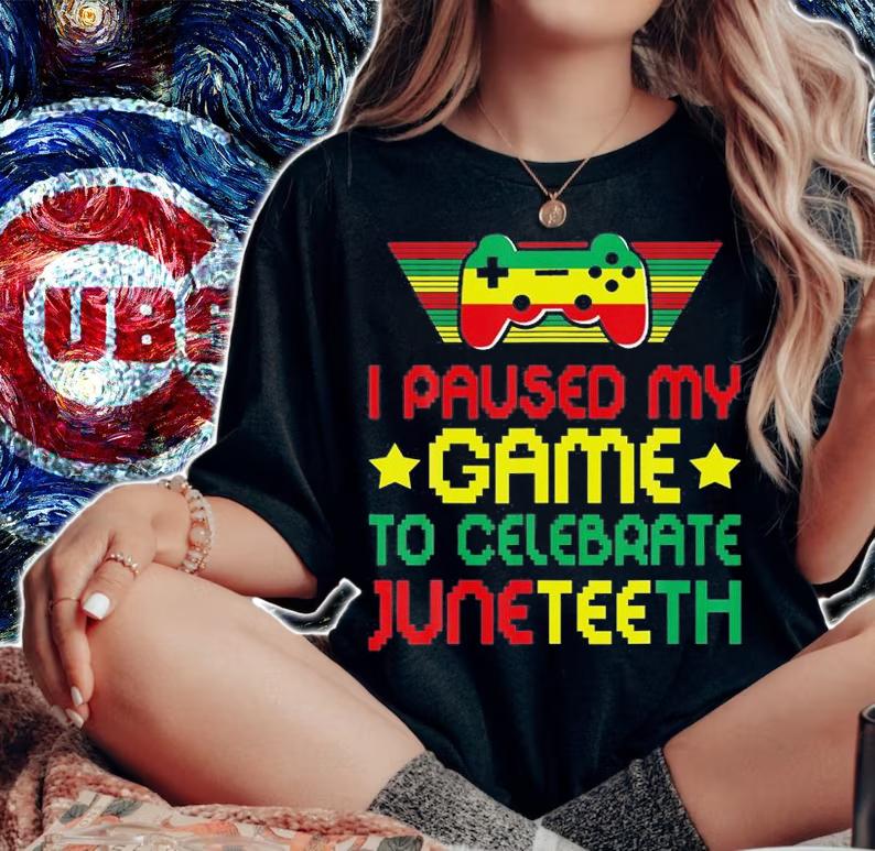 Video Games Gamer I Paused My Game To Celebrate Juneteenth T-Shirt woman shirt