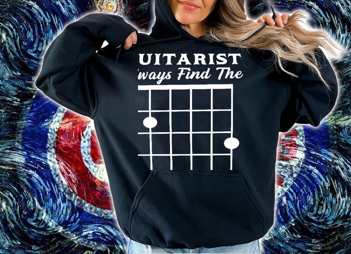 Guitarist Always Find The Spot Shirt hoodie