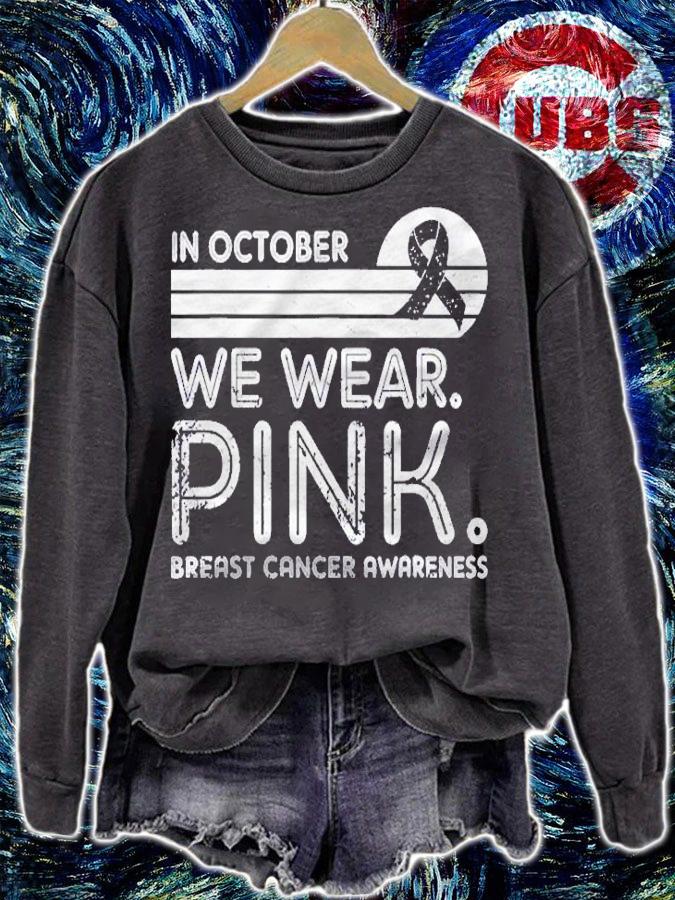 In October We Wear Pink Breast Cancer Awareness Vintage Shirt