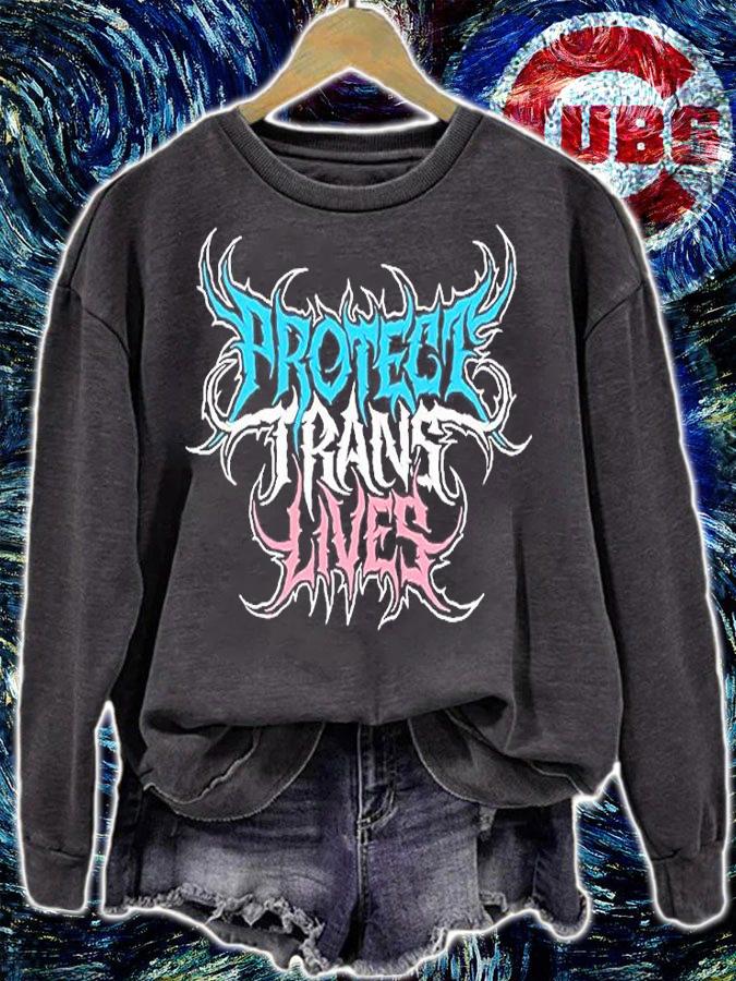 Til The End Protect Trans Lives T-Shirt sweatshirt