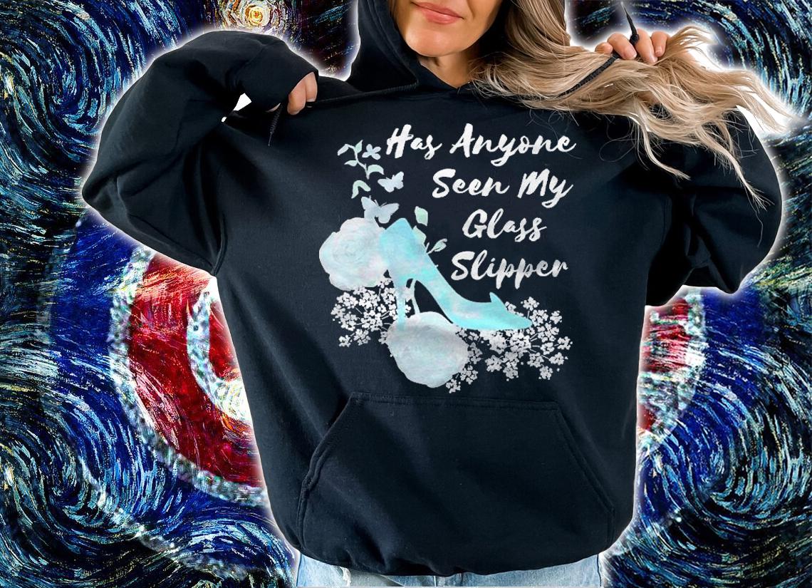 Womens Cinderella Has Anyone Seen My Glass Slipper Floral Shirt hoodie