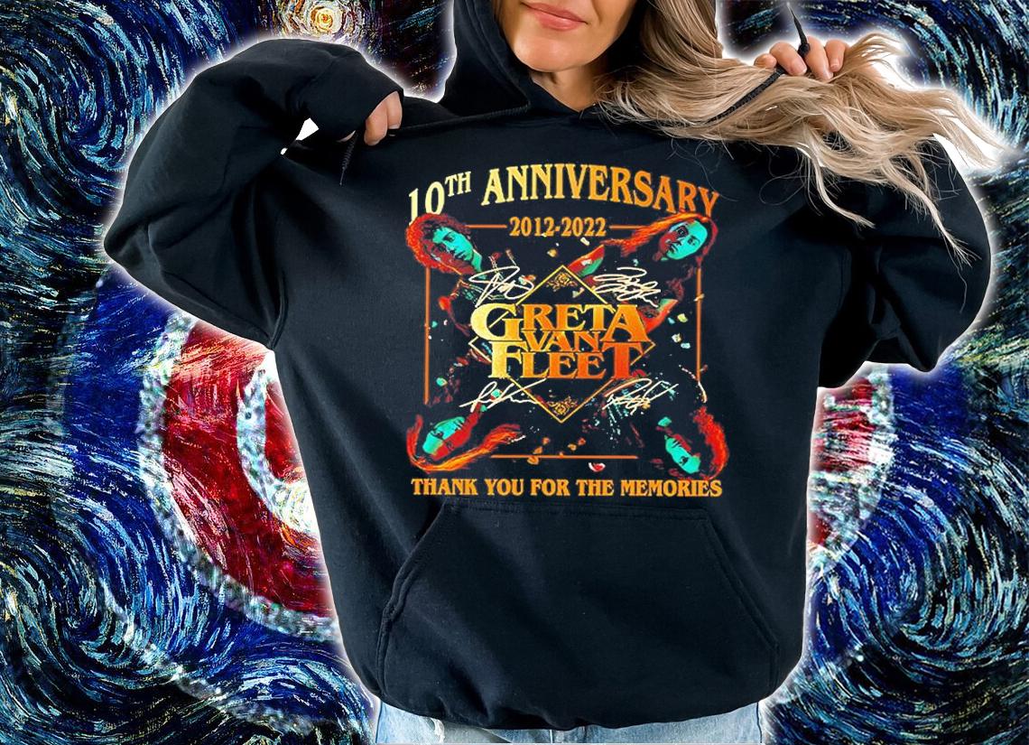 Greta Van Fleet 10th Anniversary 2012-2022 Thank You For The Memories T-Shirt hoodie