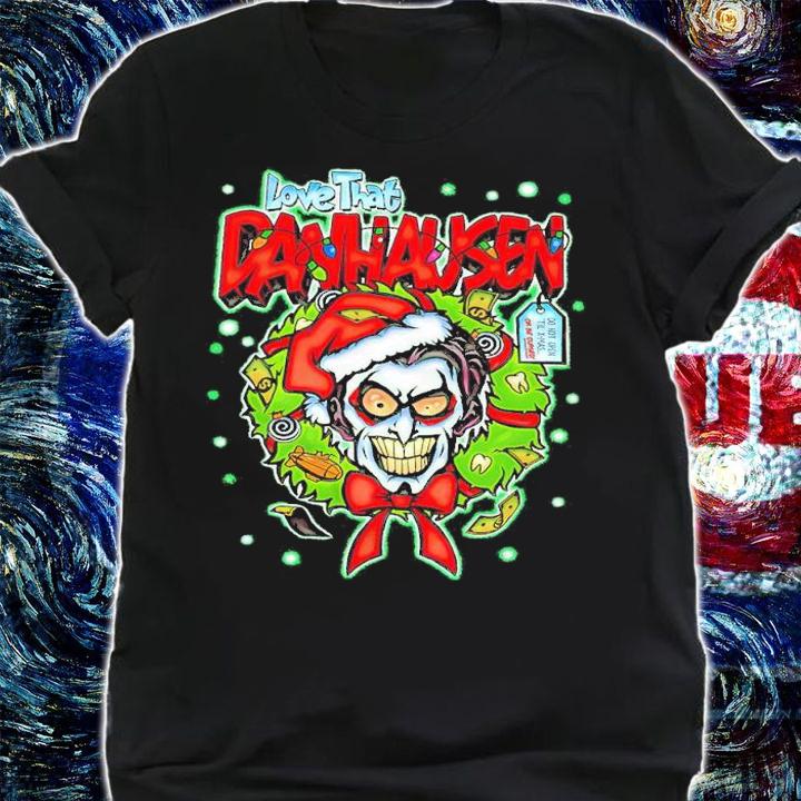Love That Danhausen Happy Holidayhausen Shirt shirt