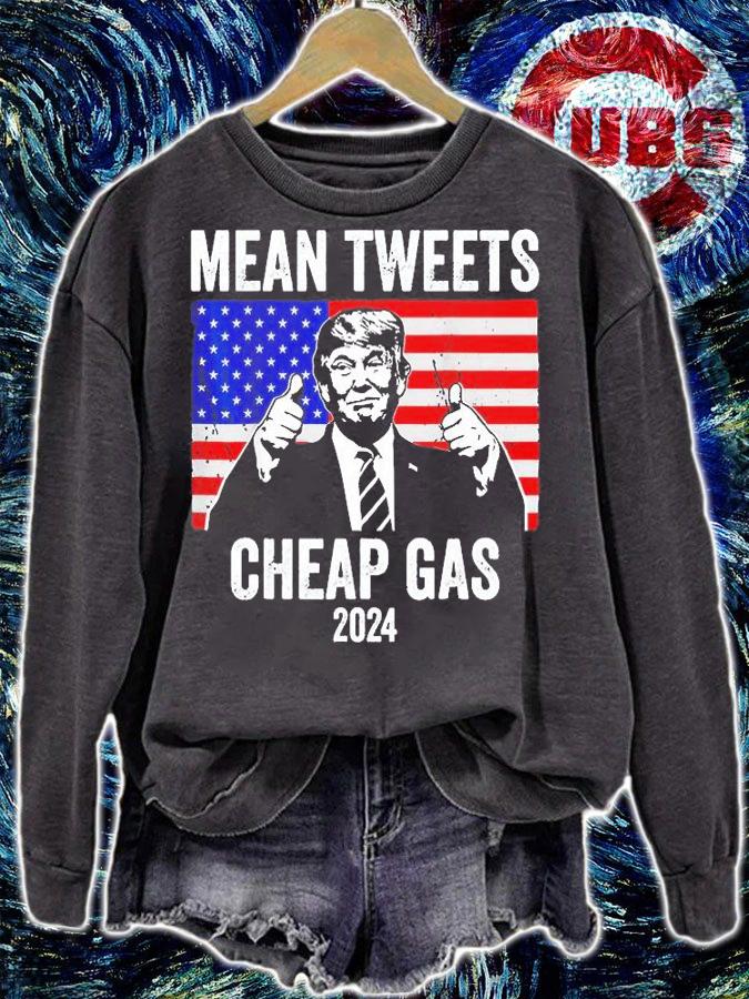 Mean Tweets And Cheap Gas Pro Trump 2024 T-Shirt