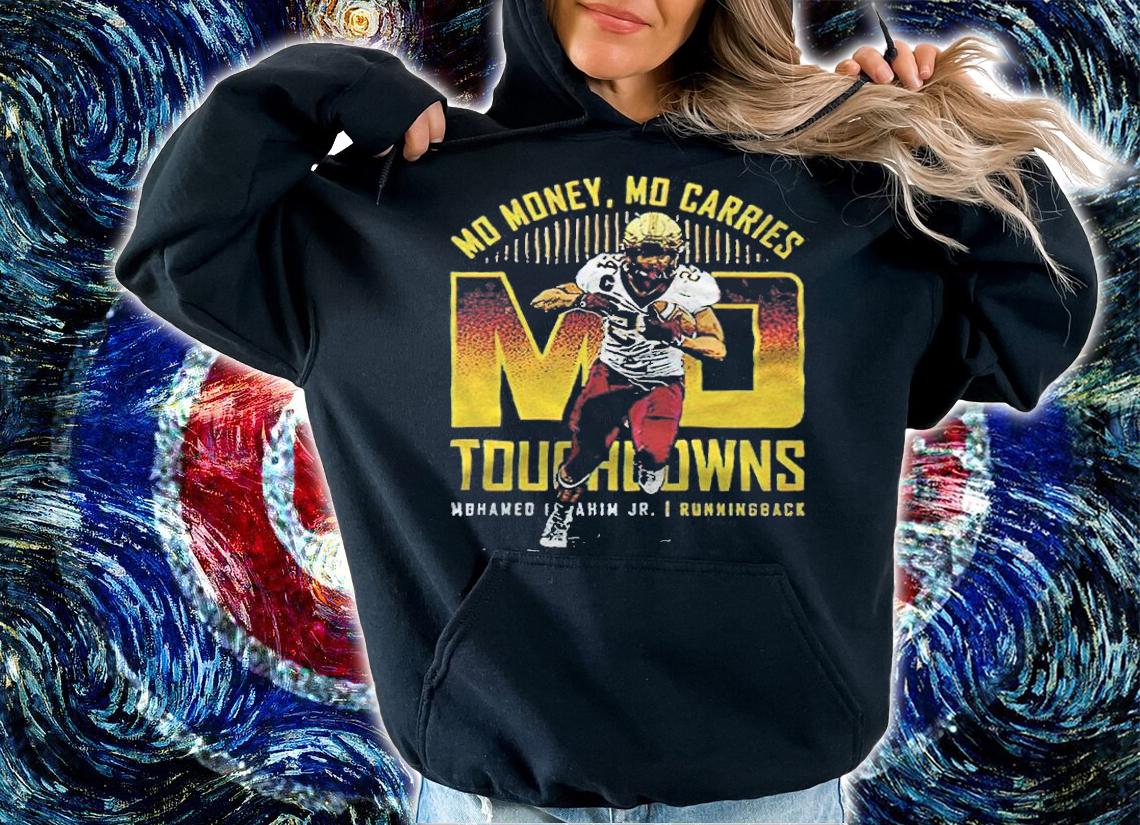 Mohamed Ibrahim Jr Mo Money Mo Carries Mo Touchdowns T-shirt hoodie
