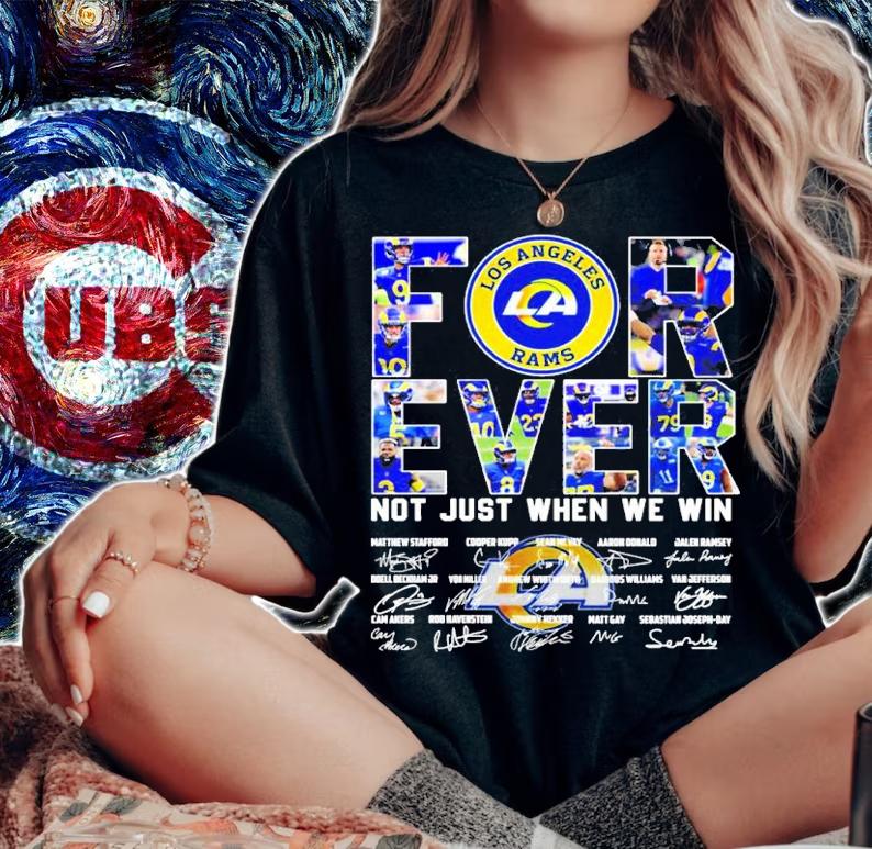 Official Los Angeles Rams Forever Not Just When We Win Signatures Shirt woman shirt