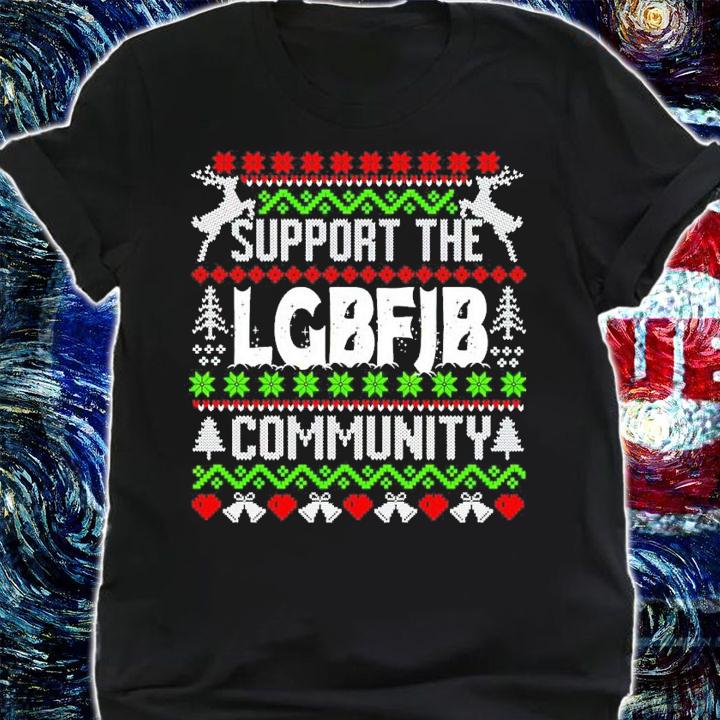Support The LGBFJB Community Ugly Christmas Shirt shirt