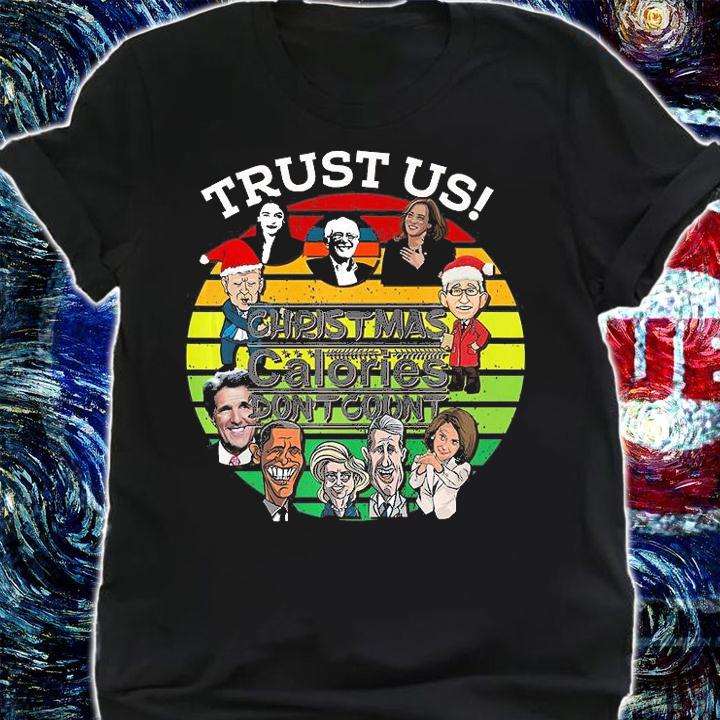 Trust Us Christmas Calories Don't Count Funny T-Shirt