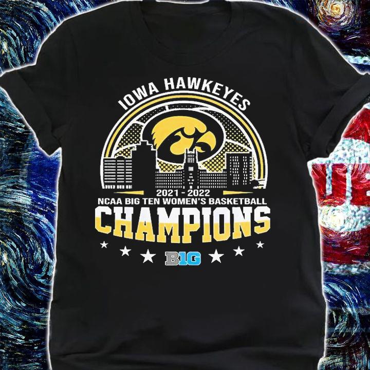 Iowa Hawkeyes 2022 NCAA Big Ten Women's Basketball Champions T-Shirt shirt