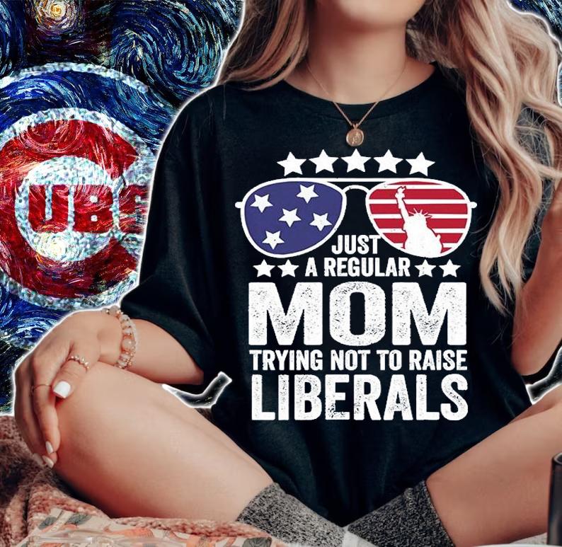 Just A Regular Mom Trying Not To Raise Liberals T-Shirt