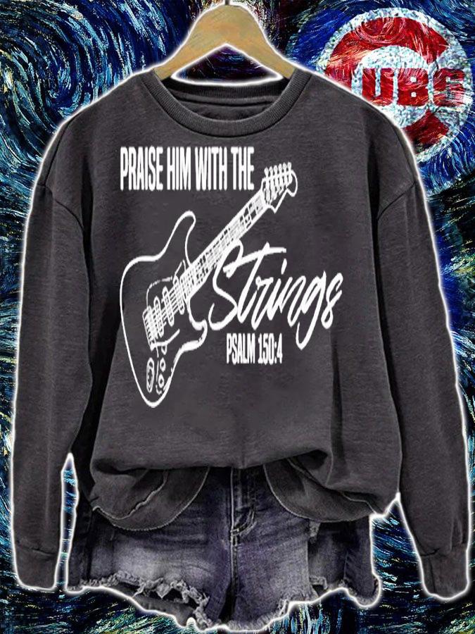 Praise Him With The Strings Christian Guitar God Worship T-Shirt sweatshirt
