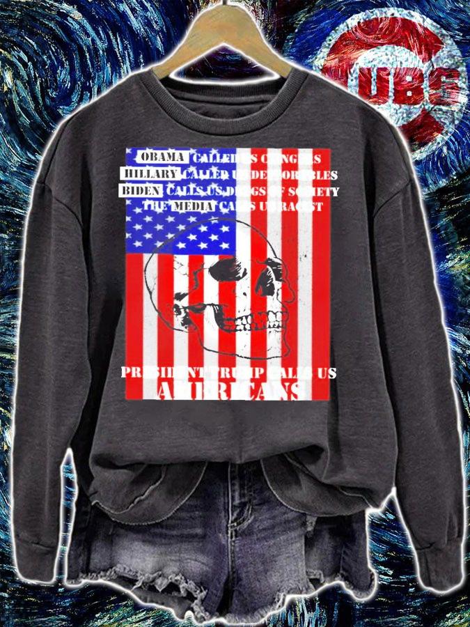 Skull American flag Obama Hillary Biden president Trump calls us Americans shirt
