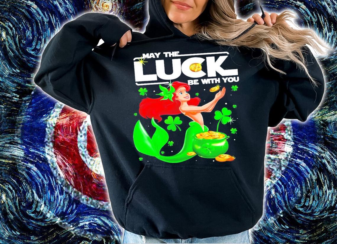 Ariel may the luck be with you St.Patrick's Day shirt
