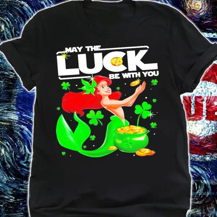 Ariel may the luck be with you St.Patrick's Day shirt
