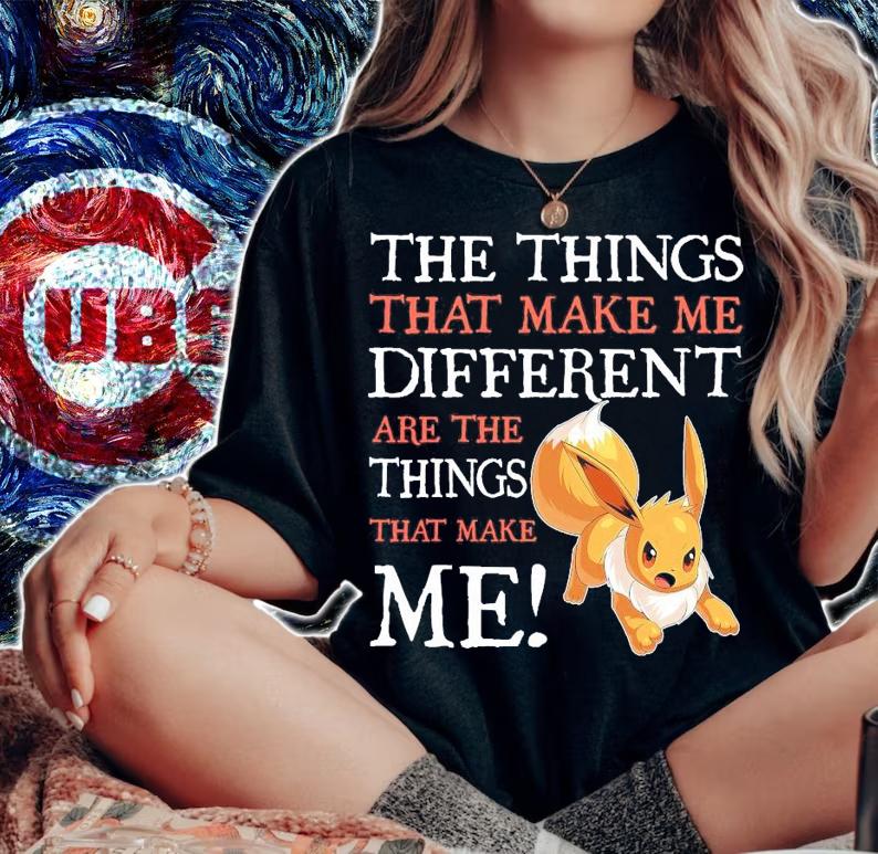Eevee the things that make me different are the things that make me shirt woman shirt
