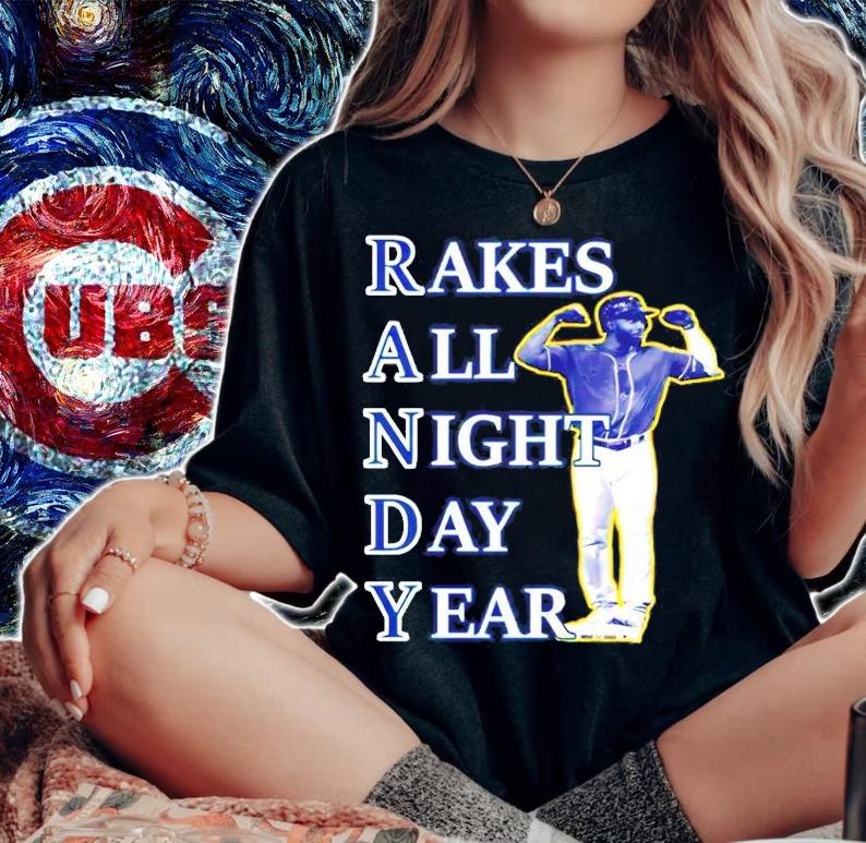 Randy Arozarena Rakes all night day year baseball shirt woman shirt