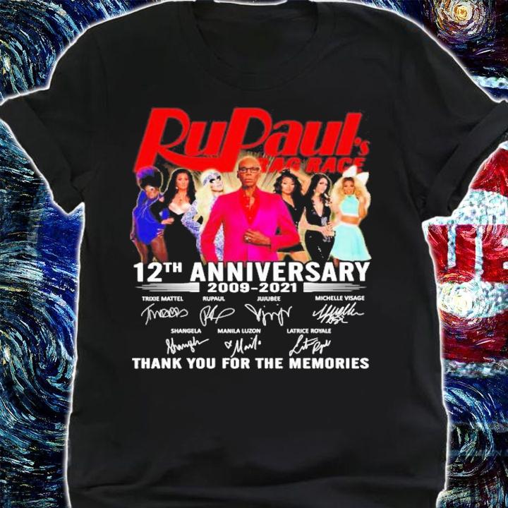 RuPaul's Drag Race 12th anniversary 2009-2021 thank you for the memories shirt shirt