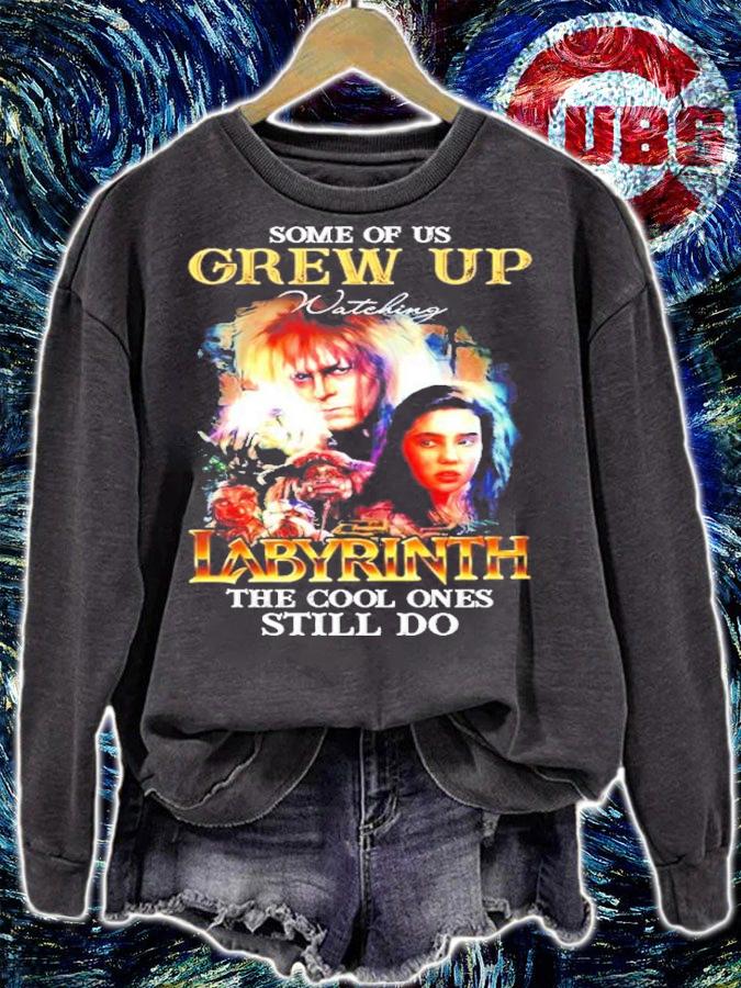 Some of us Grew Up Labyrinth the cool ones still do shirt sweatshirt