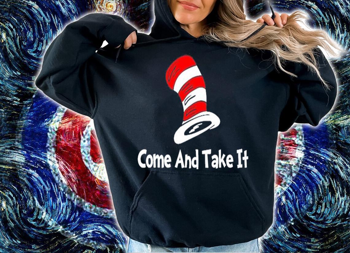 Dr Seuss come and take it shirt