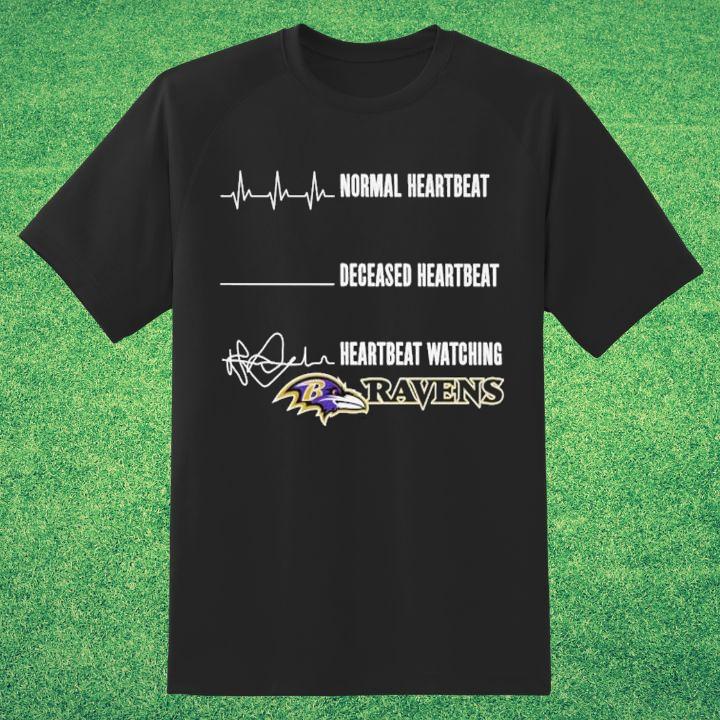Official Normal Heartbeat Deceased Heartbeat Watching Baltimore Ravens Logo T-Shirt