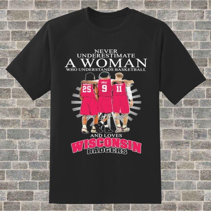 Never Underestimate A Woman Basketball And Loves Wisconsin Badgers Shirt