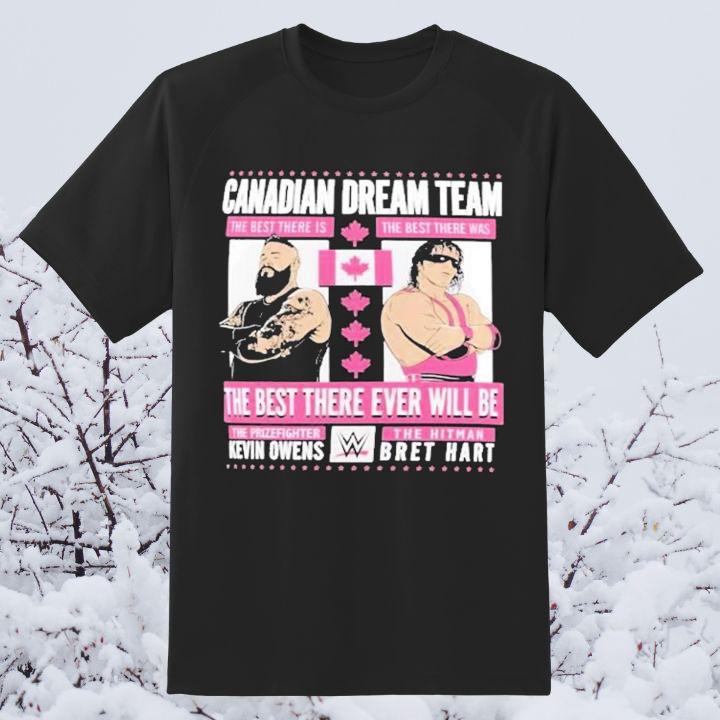 Canadian Dream Team Kevin Owens The Prizefighter Bret Hart The Hitman Shirt