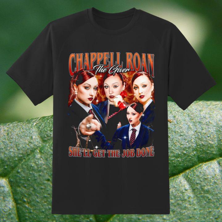 Chappell Roan The Giver She Will Get The Job Done T-Shirt