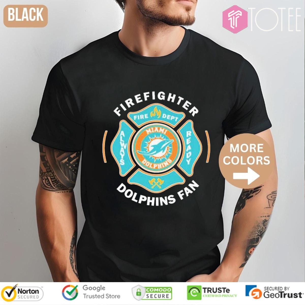 Fire Dept Miami Dolphins Logo Football Firefighter T-Shirt