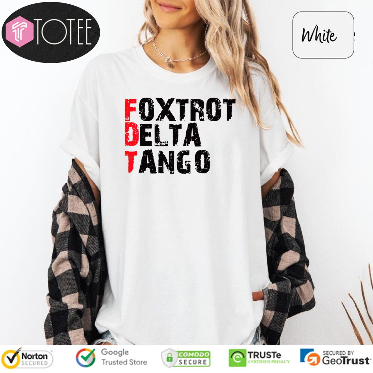Foxtrot Delta Tango Shirt 