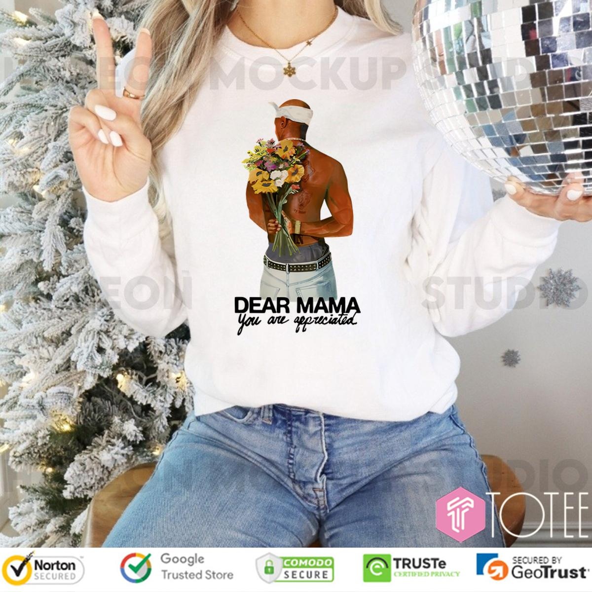 2Pac Dear Mama: Ultimate Long Sleeve For You!